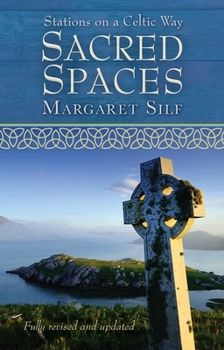 Paperback Sacred Spaces: Stations on a Celtic Way Book