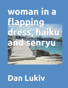 Paperback woman in a flapping dress, haiku and senryu Book