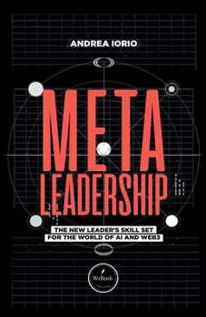 Paperback Meta-Leadership: The New Leader's Skill Set For The World of AI and Web3 Book