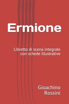 Paperback Ermione: Libretto di scena integrale con schede illustrative [Italian] Book