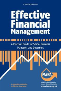 Paperback Effective Financial Management: A Practical Guide for School Business Managers and Governors Book