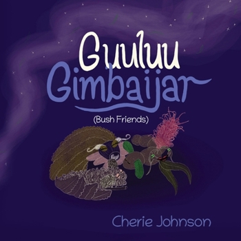 Paperback Guuluu Gimbaijar (Bush Friends) Book