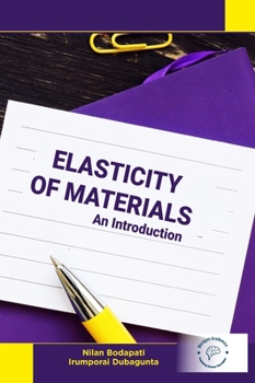 Hardcover Elasticity of Materials: An Introduction Book