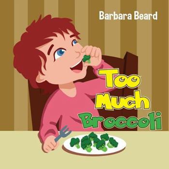 Paperback Too Much Broccoli Book