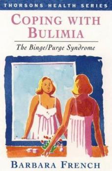 Paperback Coping With Bulimia: The Binge/Purge Syndrome Book