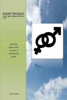 Paperback Know Thyself, And The Other Person Too Book