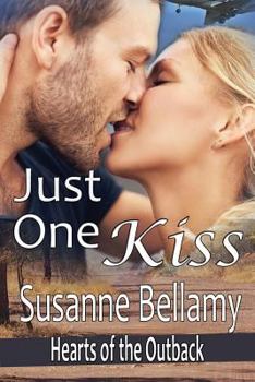 Just One Kiss - Book #1 of the Hearts of the Outback