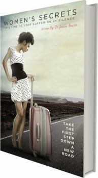 Paperback Women's Secrets: It's Time To Stop Suffering In Silence Book