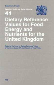 Paperback Dietary Reference Values for Food Energy and Nutrients for the United Kingdom: Report of the Panel on Dietary Reference Values of the Committee on Med Book