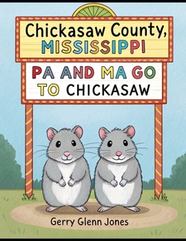 Pa and Ma Go to Chickasaw