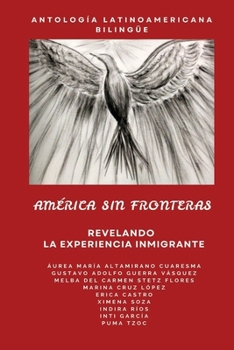 America Sin Fronteras : Descubriendo la Experiencia Inmigrante