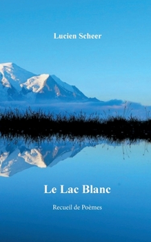 Paperback Le lac blanc [French] Book
