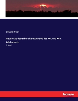 Paperback Neudrucke deutscher Literaturwerke des XVI. und XVII. Jahrhunderts: 6. Band [German] Book