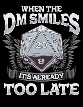 Paperback When the DM Smiles It's Already Too Late: When the DM Smiles, It's Already Too Late Fantasy Gaming Blank Anime Manga Comic Book Notebook (130 Comic Te Book