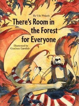 Hardcover There's Room in the Forest for Everyone Book