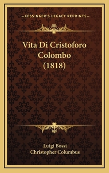 Hardcover Vita Di Cristoforo Colombo (1818) [Italian] Book