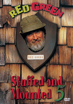 Red Green Stuffed & Mounted 5