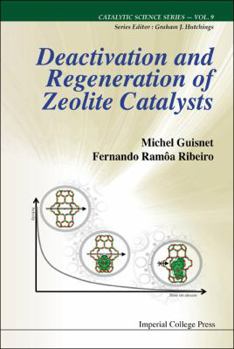 Hardcover Deactivation and Regeneration of Zeolite Catalysts Book