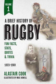 Paperback A Brief History of Rugby: Volume 1: 1823-1969 Book