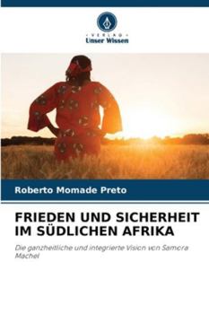Paperback Frieden Und Sicherheit Im Südlichen Afrika [German] Book