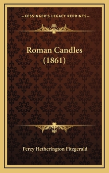 Hardcover Roman Candles (1861) Book