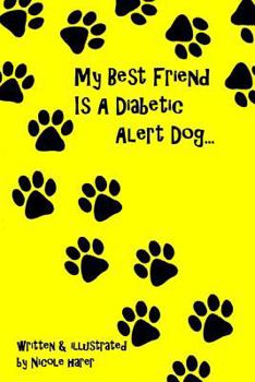 Paperback My Best Friend Is A Diabetic Alert Dog Book