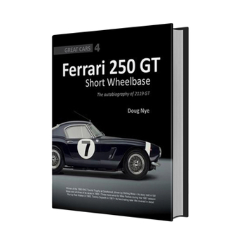 Hardcover Ferrari 250 GT Short Wheelbase: The Autobiography of 2119 GT Book