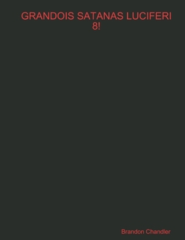 Paperback Grandois Satanas Luciferi 8! Book