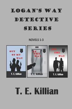 Paperback Logan's Way Detective Series, Novels 1-3 Book
