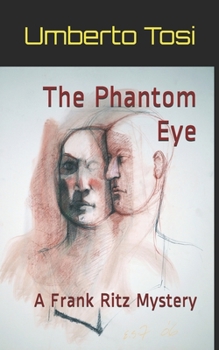 Paperback The Phantom Eye: A Frank Ritz Mystery Book