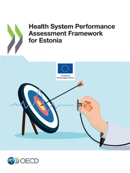 Paperback Health System Performance Assessment Framework for Estonia Book