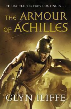 The Armour of Achilles - Book #3 of the Adventures of Odysseus