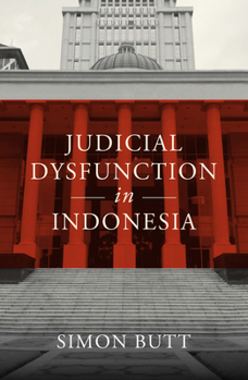 Paperback Judicial Dysfunction in Indonesia Book