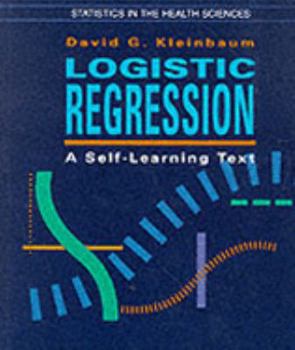 Hardcover Logistic Regression: A Self-Learning Text Book