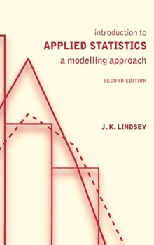 Hardcover Introduction to Applied Statistics: A Modelling Approach Book