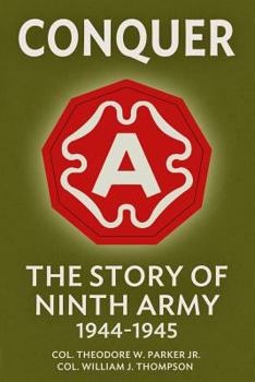 Paperback Conquer: The Story of Ninth Army, 1944-1945 Book