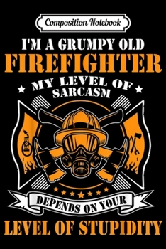 Composition Notebook: I'm So Hot I Have My Own Firefighter Funny Fireman Love Gift  Journal/Notebook Blank Lined Ruled 6x9 100 Pages