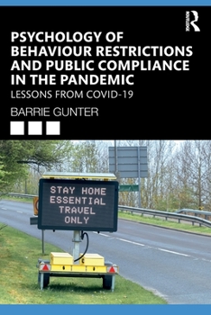 Paperback Psychology of Behaviour Restrictions and Public Compliance in the Pandemic: Lessons from COVID-19 Book