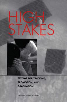 Paperback High Stakes: Testing for Tracking, Promotion, and Graduation Book