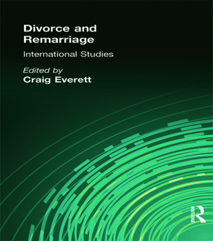 Hardcover Divorce and Remarriage: International Studies Book