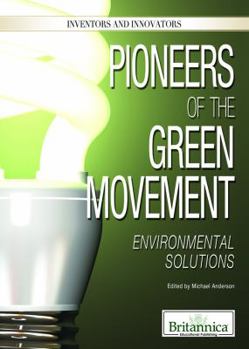 Library Binding Pioneers of the Green Movement: Environmental Solutions Book