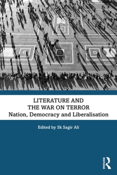 Paperback Literature and the War on Terror: Nation, Democracy and Liberalisation Book