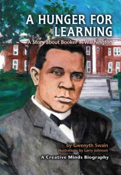 Paperback A Hunger for Learning: A Story about Booker T. Washington Book