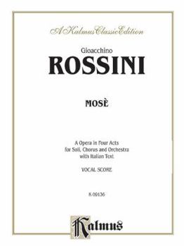 Paperback Mose: Italian Language Edition, Vocal Score (Kalmus Edition) (Italian Edition) [Italian] Book