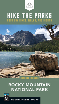 Paperback Hike the Parks: Rocky Mountain National Park: Best Day Hikes, Walks, and Sights Book