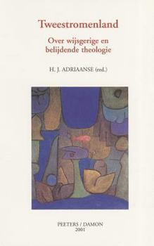 Paperback Tweestromenland: Over Wijsgerige En Belijdende Theologie [Dutch] Book