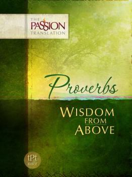 Paperback Proverbs: Wisdom from Above-OE: Passion Translation Book