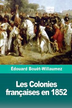 Paperback Les Colonies françaises en 1852 [French] Book