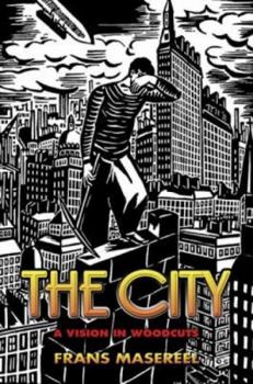Paperback The City: A Vision in Woodcuts Book