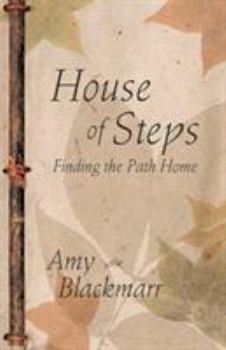 Paperback House of Steps: Finding the Path Home Book